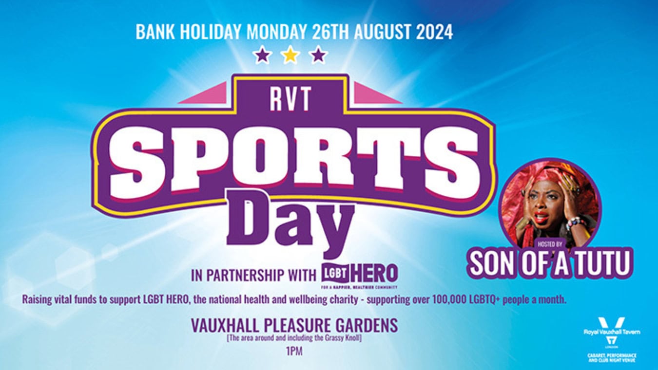 Vauxhall Sports Day is a queer sports event at The Royal Vauxjhall Tavern in Vauxhall, South London.