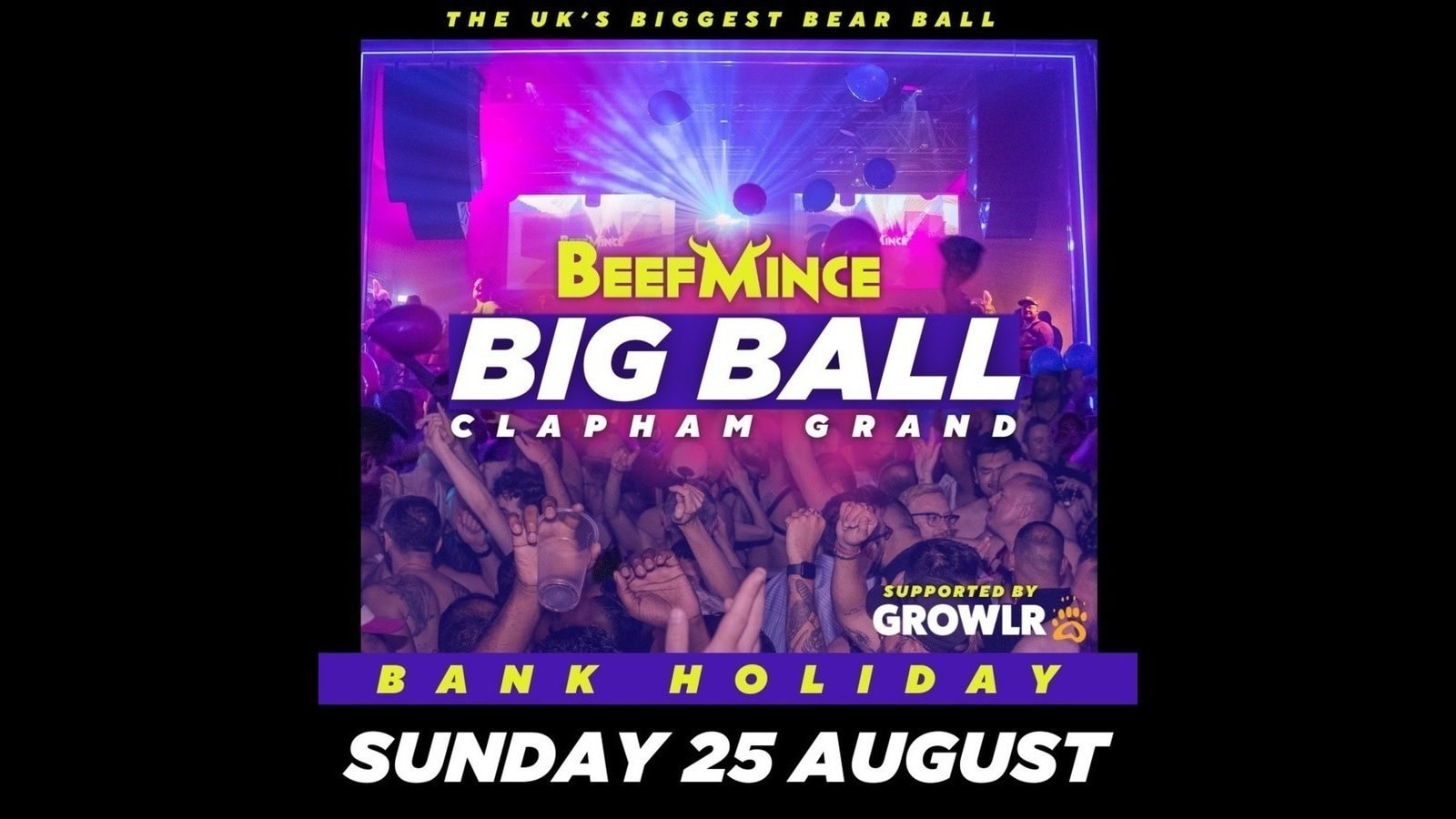 August BeefMince Big Ball is a gay party at Clapham Grand in South londonGrand