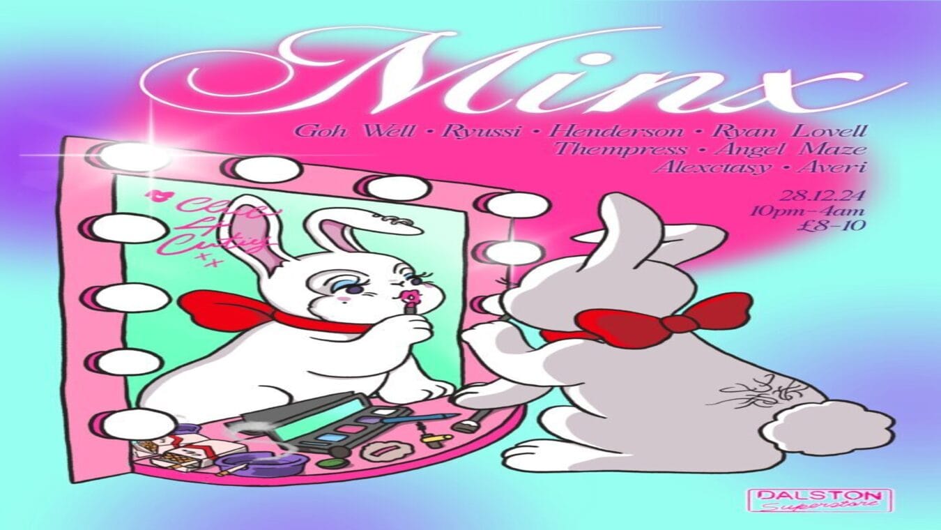 MINX is a queer party at London LGBTQ club Dalston Superstore.