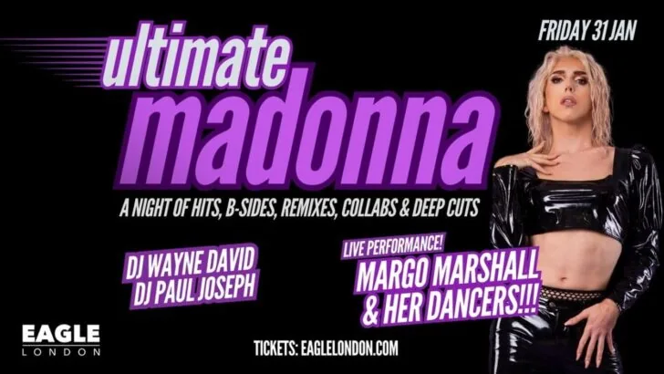 Ultimate Madonna at Eagle London