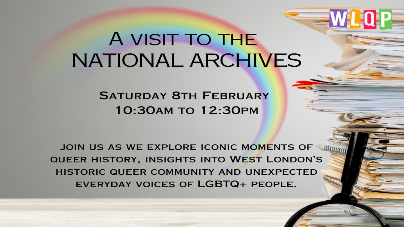 Visit To The National Archives with West London Queer project for LGBT+ History Month
