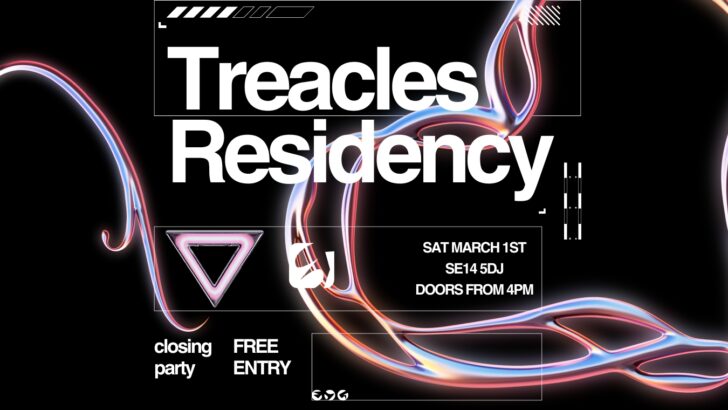 Treacle Residency Closing Party