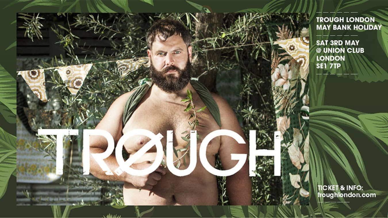 TROUGH is a gay club night at Club Union in London on 3rd May 2025.