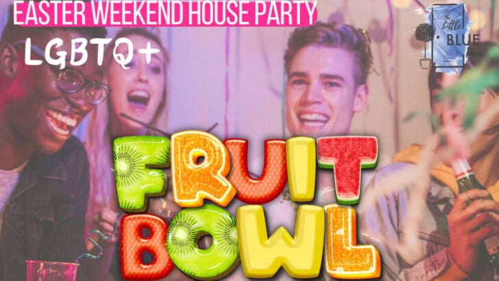 Fruit Bowl Easter Weekend House Party at Little Blue Door, 17 April ´25