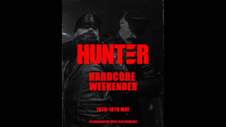 HUNTER Hardcore Weekender (all weekend)