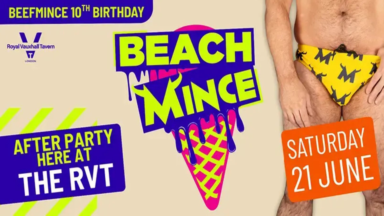 BEACHMINCE gay after party at The Royal Vauxhall Tavern on the 21st June 2025