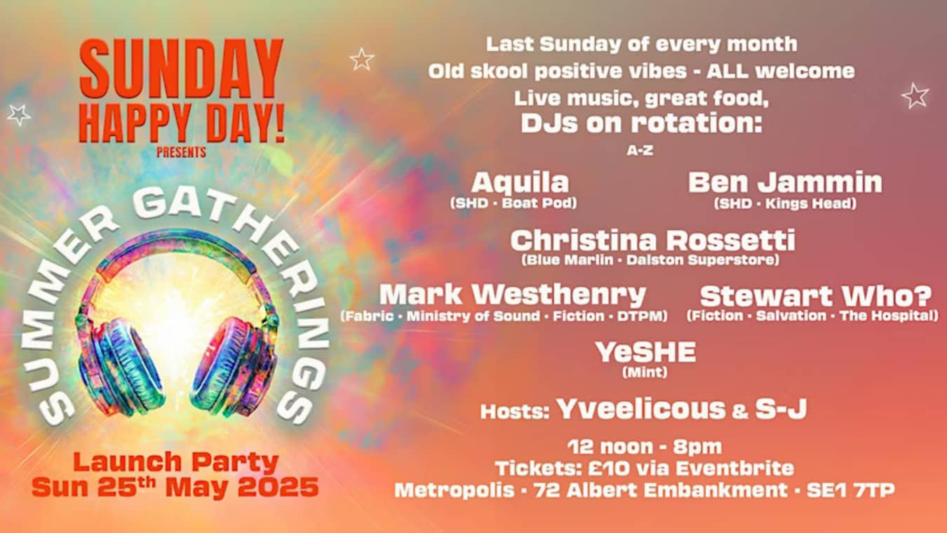 Sunday Happy Day party in London.