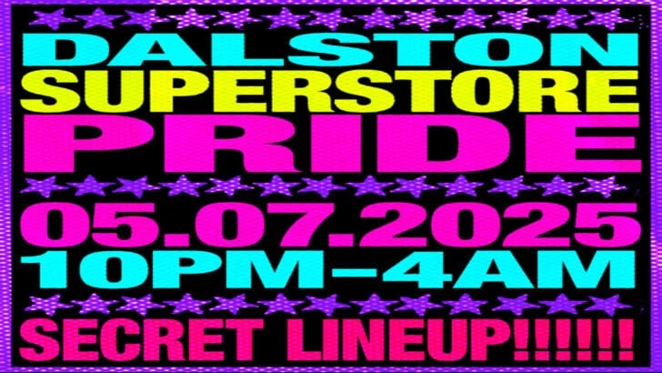 Dalston Superstore Pride