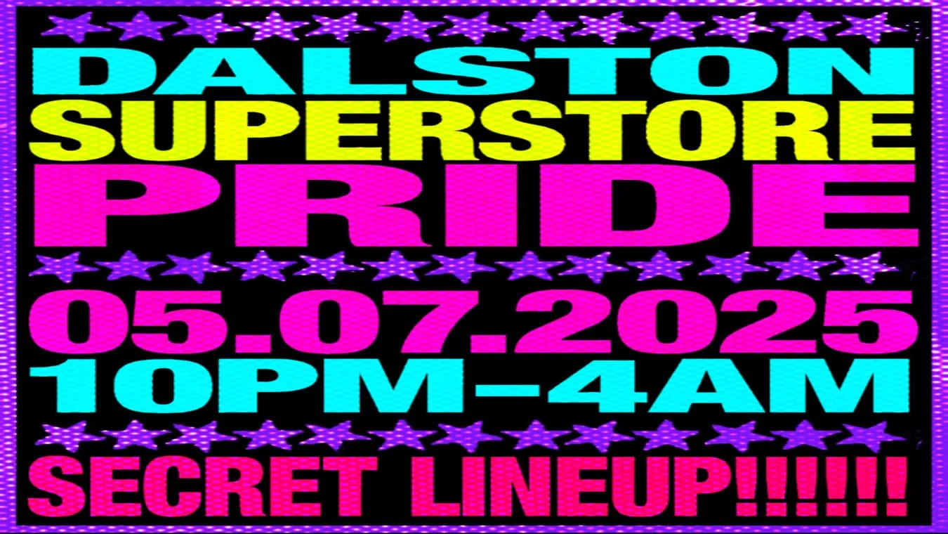 Dalston Superstore Pride