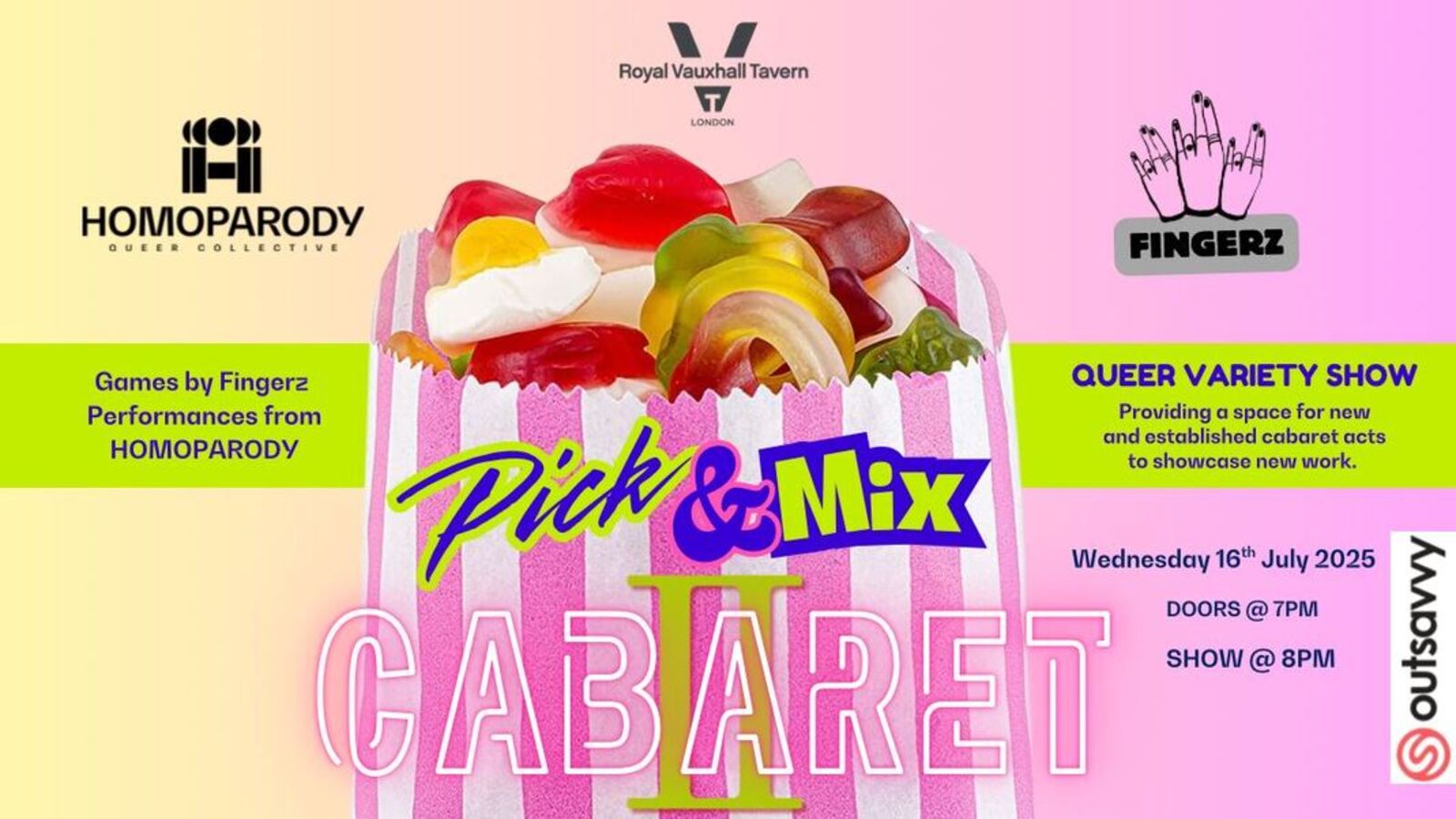 HOMOPARODY and Fingerz present Pick'n'Mix Cabaret 2 at the Royal Vauxhall Tavern, 26 July 2025
