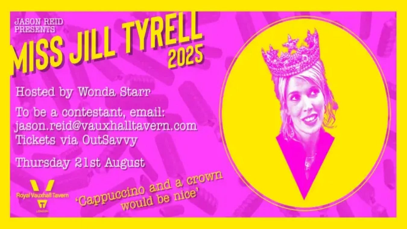 Miss Jill Tyrell 2025 at The Royal Vauxhall Tavern in London.