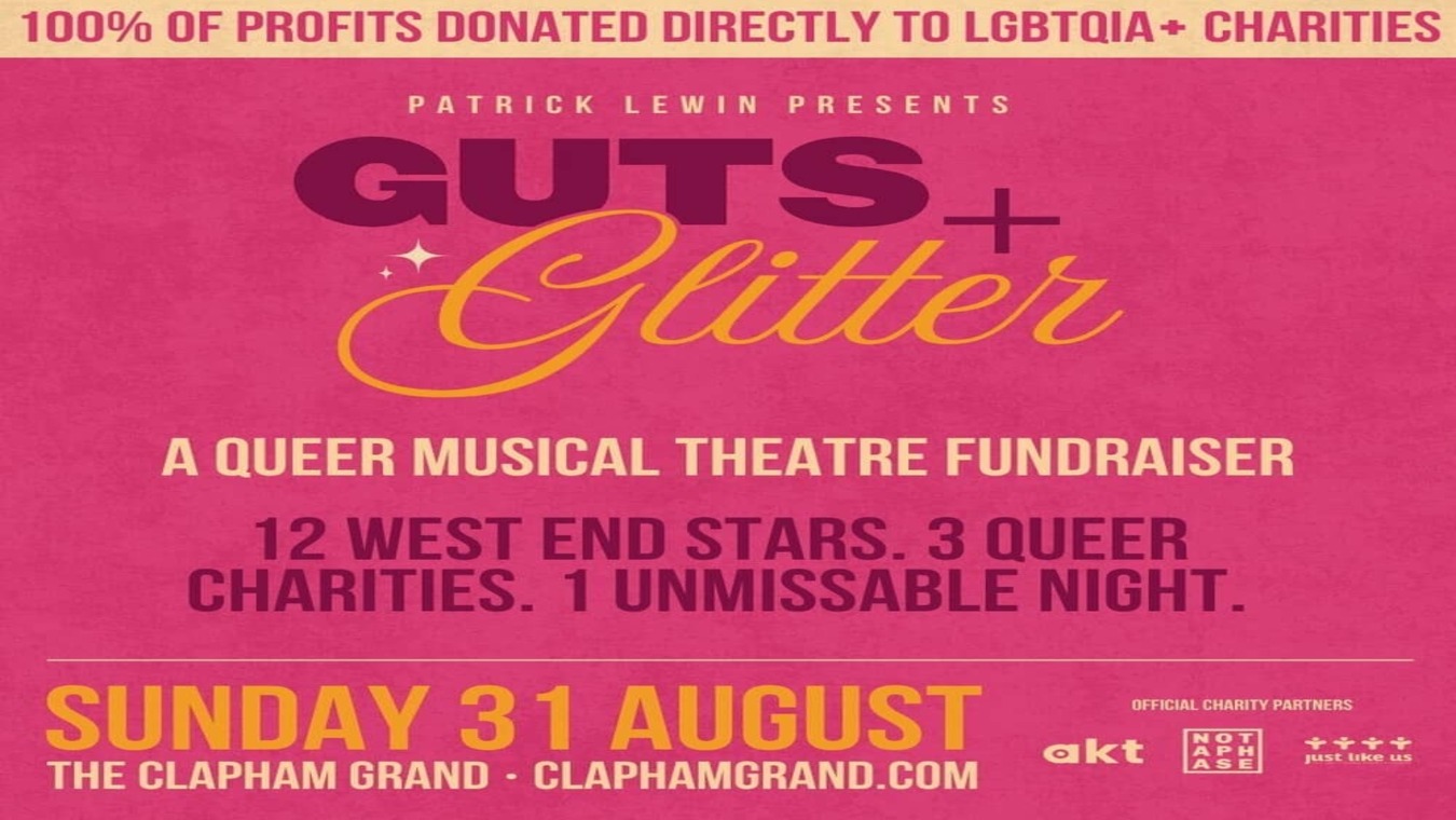 Guts and Glitter is an LGBTQ charity fundraiser event featuring musical theatre.