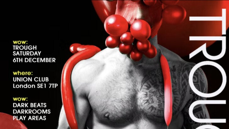 Trough is a gay sex club at club Union in Vauxhall, South London.