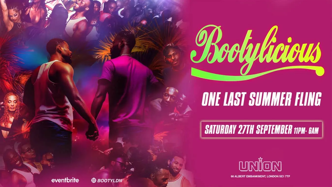 Bootylicious is an LGBTQ Black gay club night at club Union in South London.