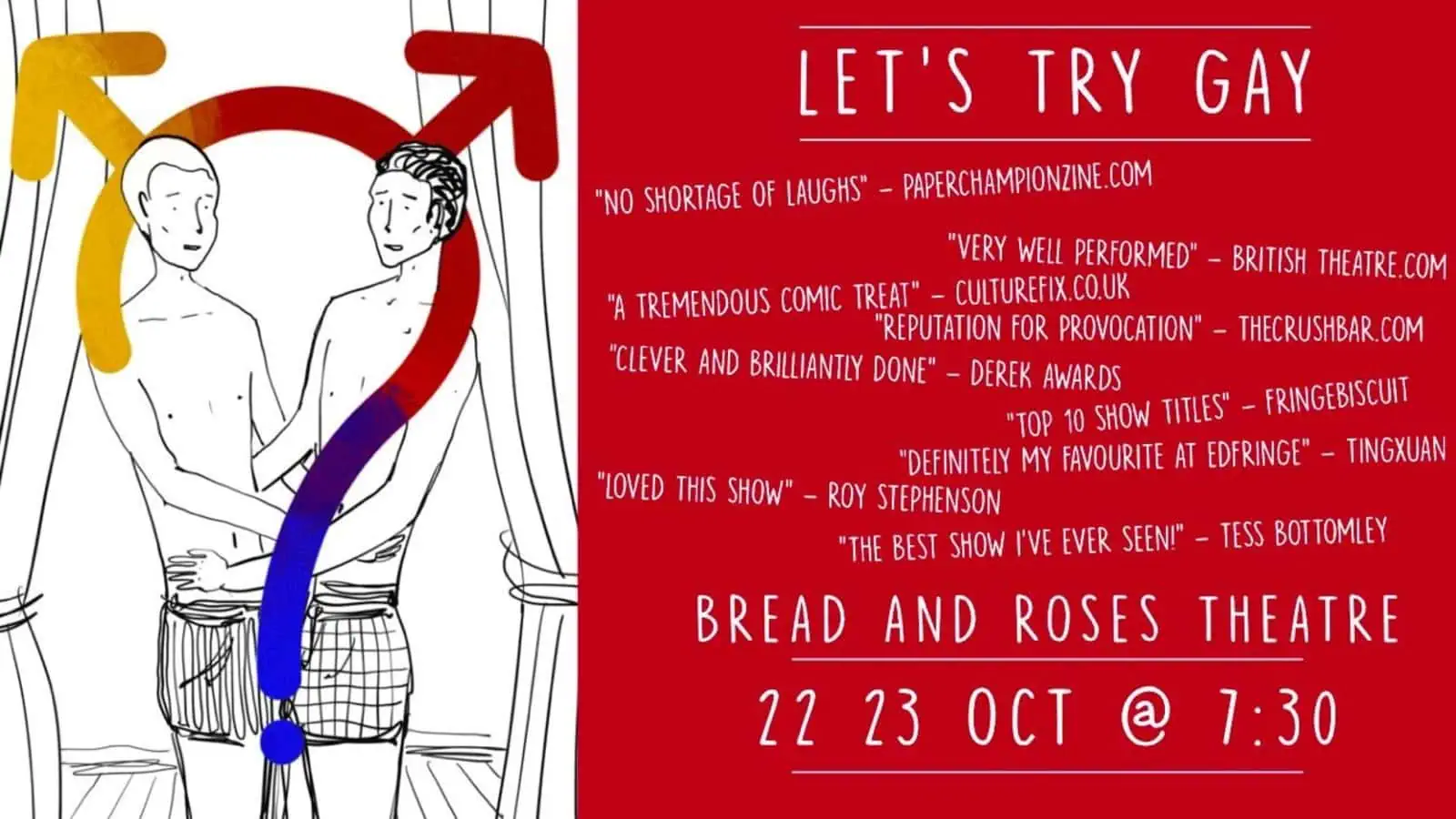 Let's Try Gay is a gay play at Camden Fringe