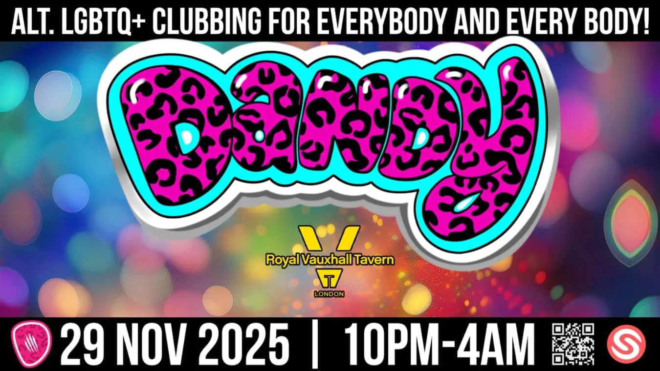Dandy is a queer club at The Vauxhall Tavern in South London on the 29th November 2025.