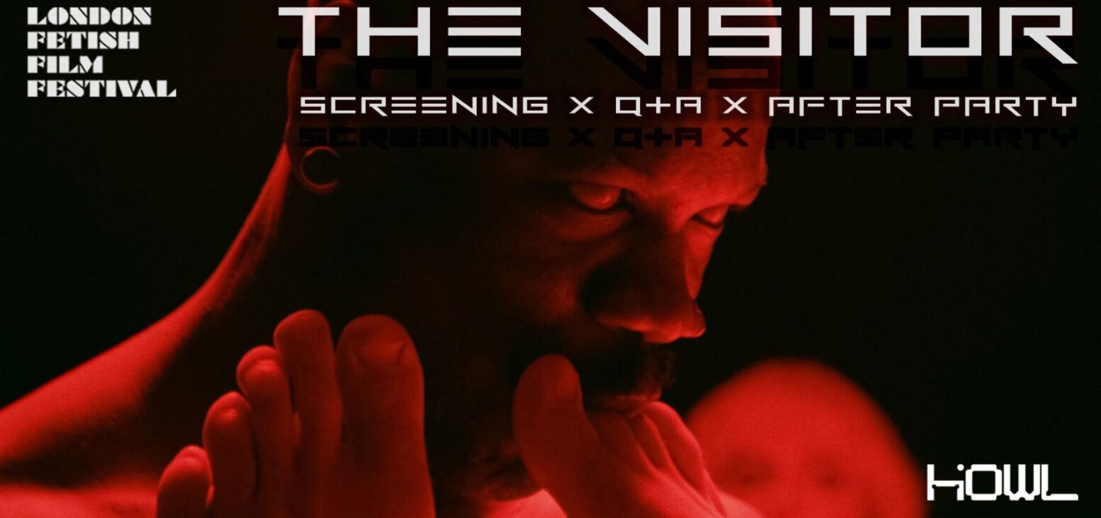 The Visitor showing at London Fetish Film Festival Celebrating Kink 19 - 22 February 2026