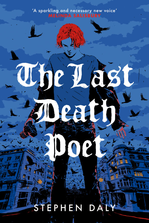 The Last Death Poet is Stephen's debut YA novel, published by Rock the Boat. It's a queer coming/of/age story set in Belfast.