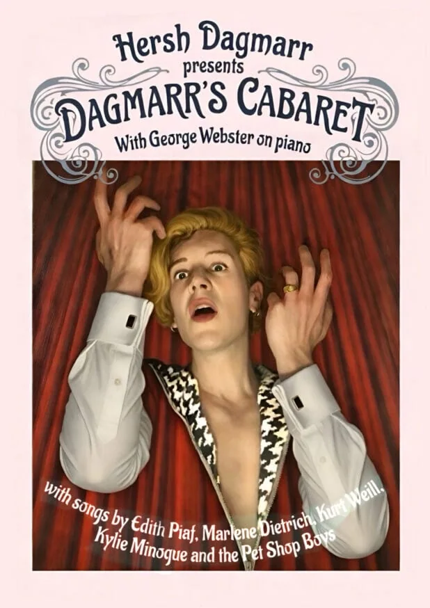 Hersh Dagmarr, the cabaret singer-songwriter and visual artist known for their distinctive and compelling voice on the international cabaret circuit.