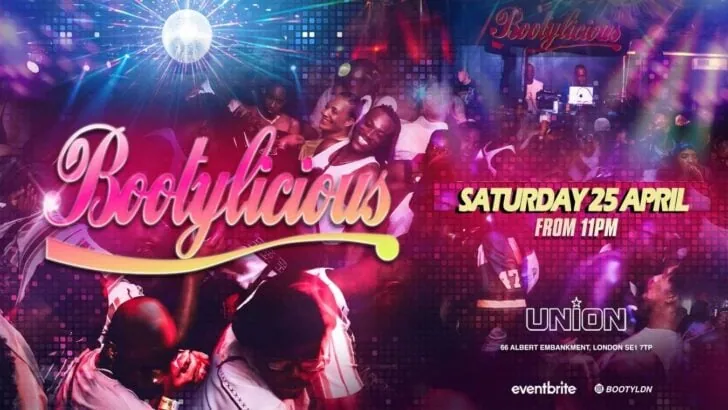 Bootylicious is a gay Black monthly club night at Union Club in Vauxhall, South London.