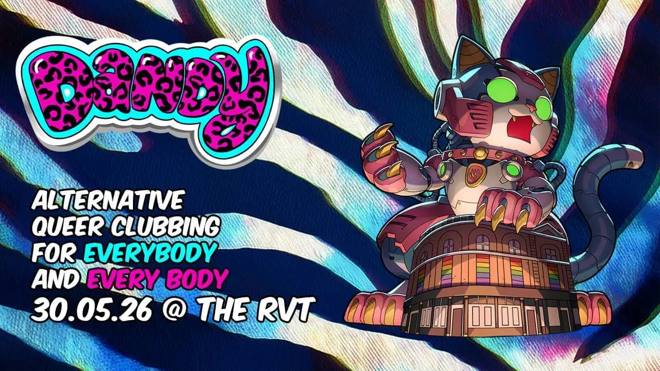 Dandy at The RVT is a party in London