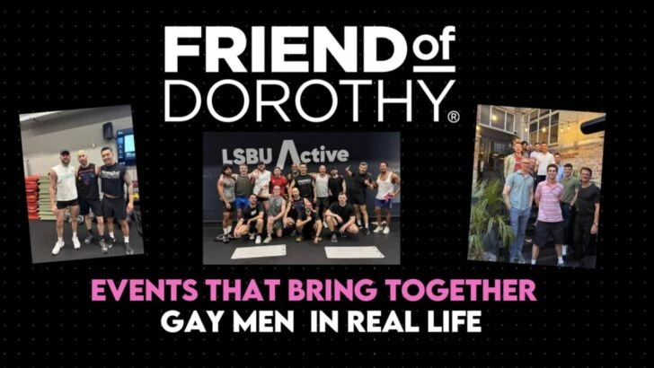Friend Of Dorothy Events.