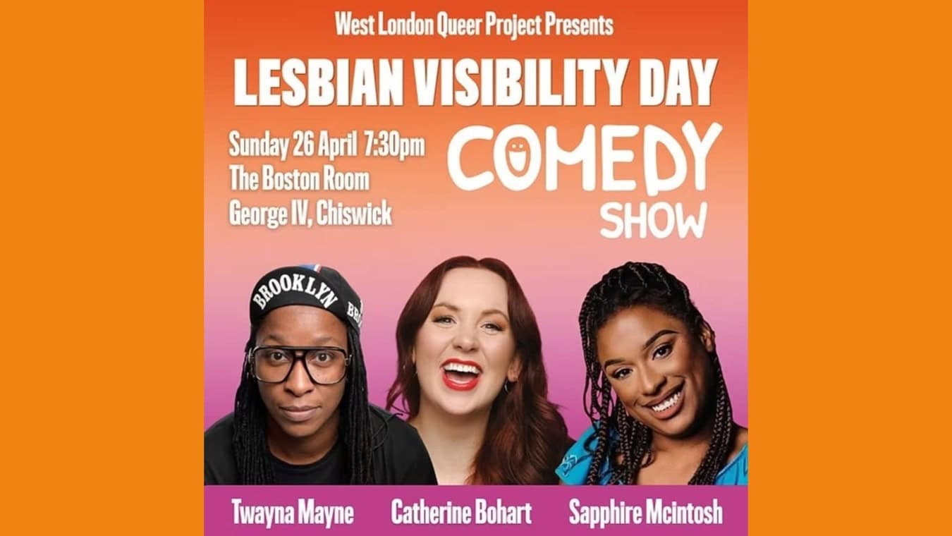 Lesbian comedy show in London.