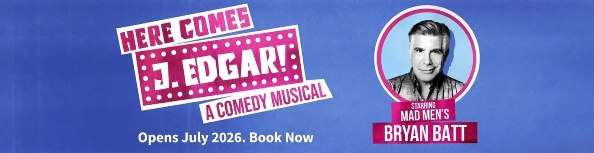 Here Comes J. Edgar is a gay comedy musical at King's Head Theatre.