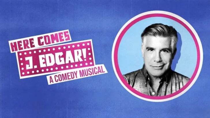 Here Comes J. Edgar!: Star of Mad Men, Bryan Batt, to Play J. Edgar Hoover in Comedy Musical at King’s Head Theatre in July