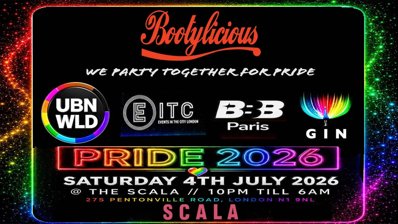 Bootylicious at Scala London is a Pride party.