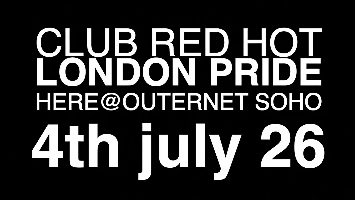 Club Red Hot Pride Party in Soho, London.