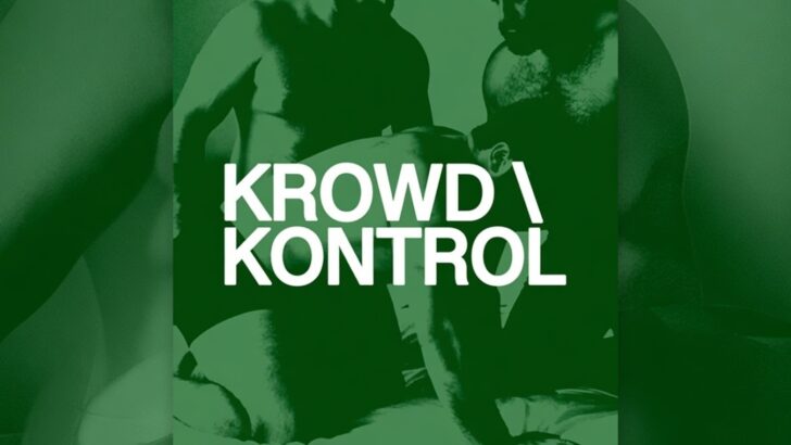 Crowd Control is a party exclusively for gay men only in Brixton.