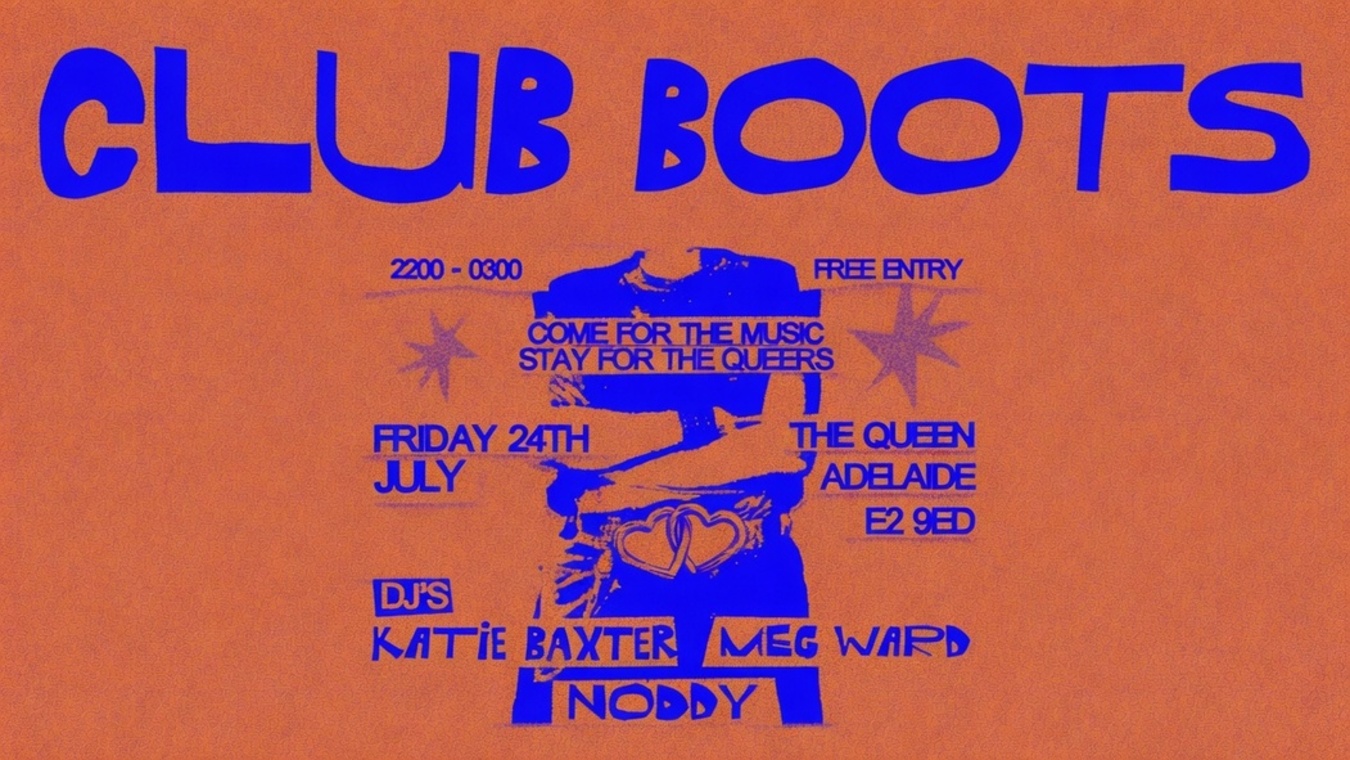Club Boots at East London LGBTQ+ Bar, The Queen Adelaide.