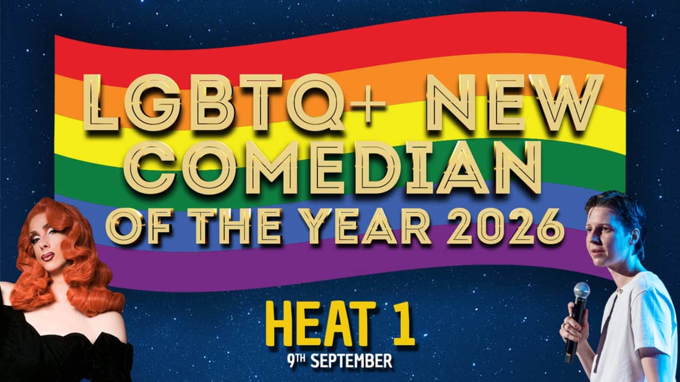 LGBTQ+ New Comedian Of The Year: Heat 1