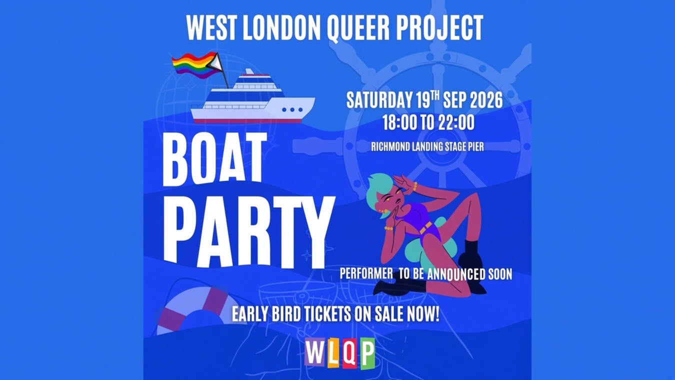 West London Queer Project Boat Party starts off form Richmond, London, on the 19th September 2026.