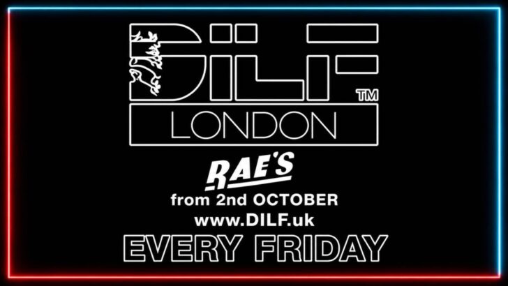 DILF is a gay club night for men in London.