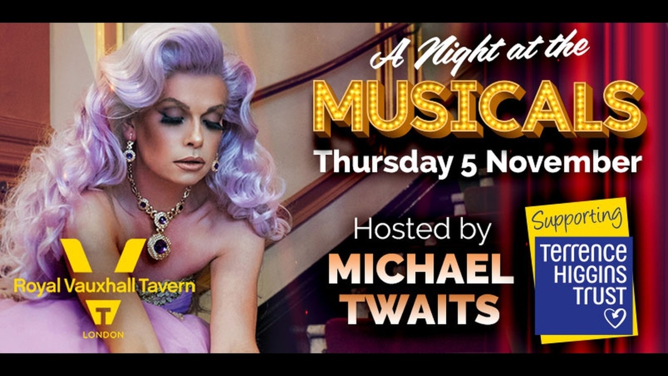 An evening of musical theatre, hosted by and starring cabaret star Michael Twaits, alongside a line-up of guest vocalists.